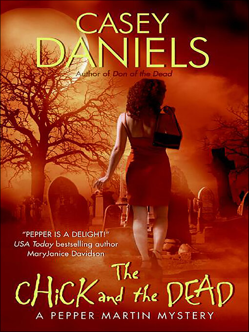 Title details for The Chick and the Dead by Casey Daniels - Available